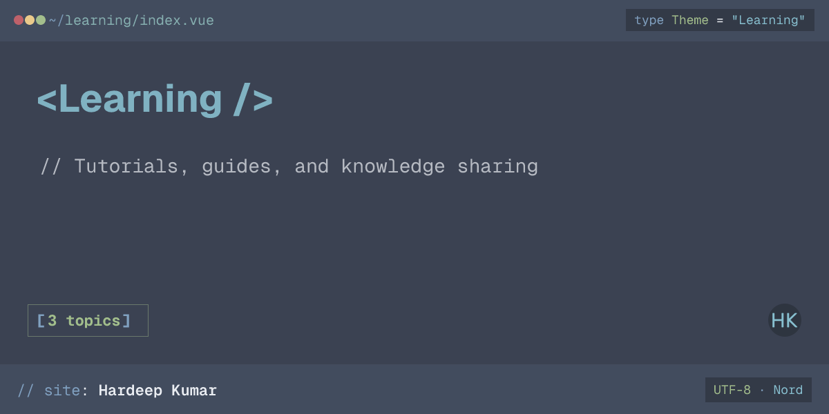 Learning - Themes | Hardeep Kumar